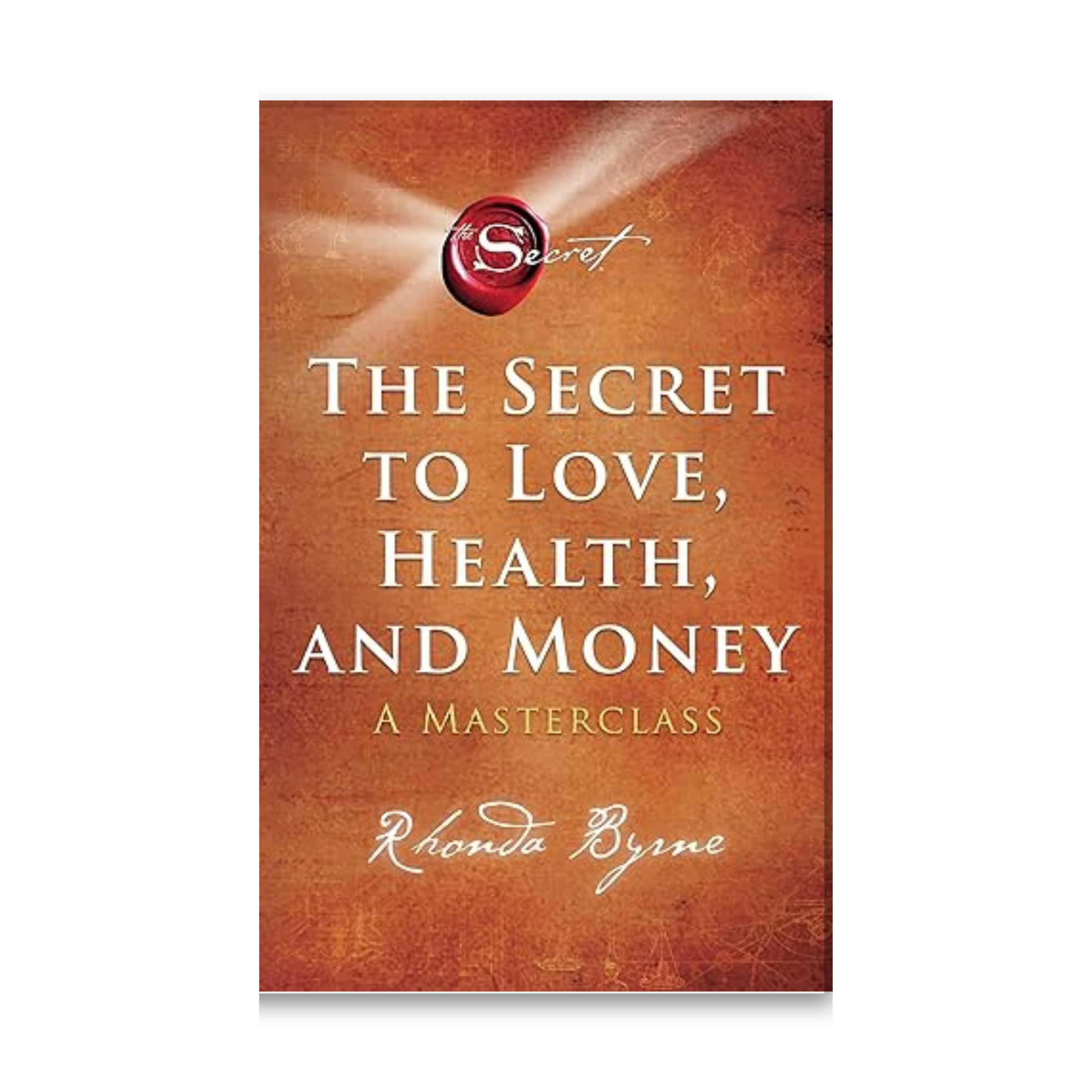 The Secret To Love, Health & Money
